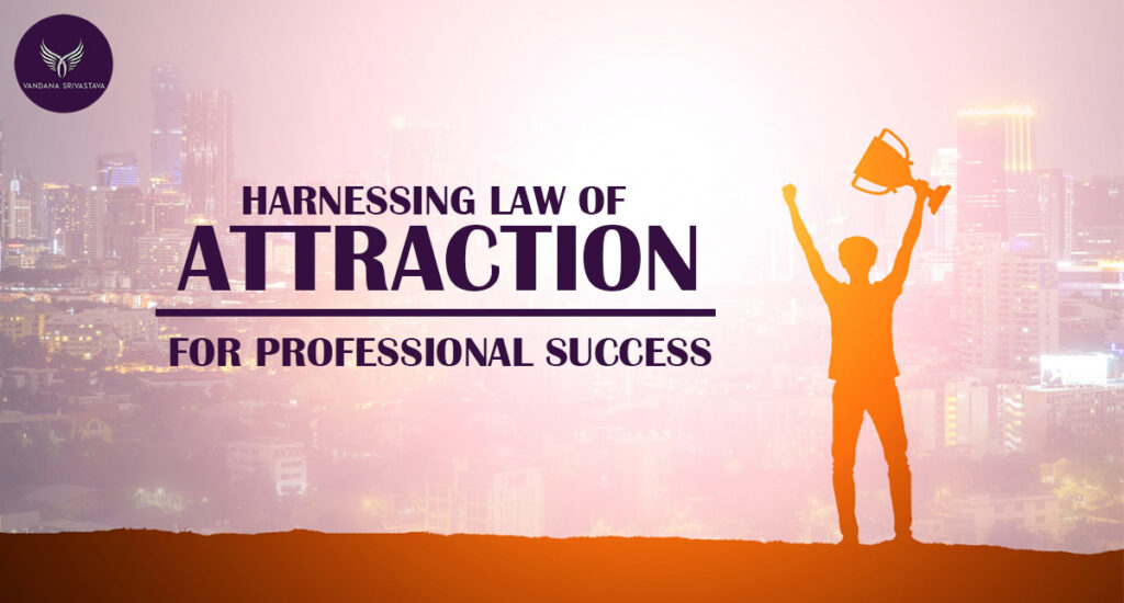 HARNESSING LAW OF ATTRACTION FOR SUCCESS WITH BEST LIFE COACH IN PUNE