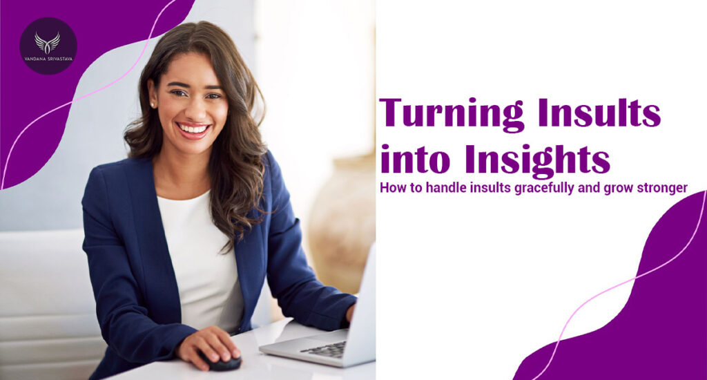 Turning Insults Into Insights