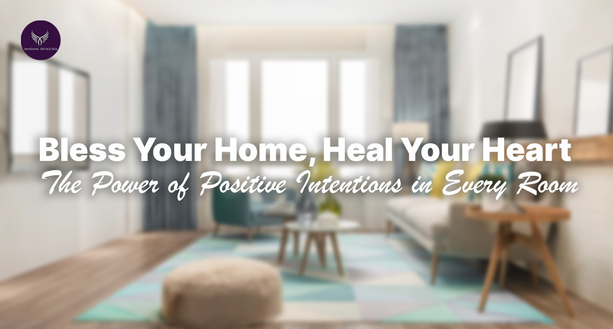 The power of positive intentions in every room